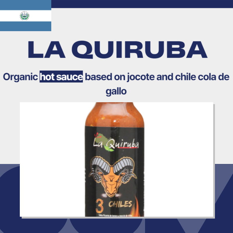 EL Salvador, La Quiruba, Quiruba Sauce 'La dulcita', '3 chiles', 'La Quiruba'