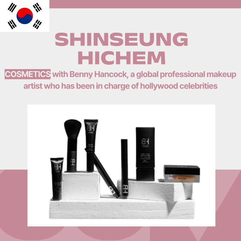 Cosmetic SHINSEUNG HICHEM KOREA